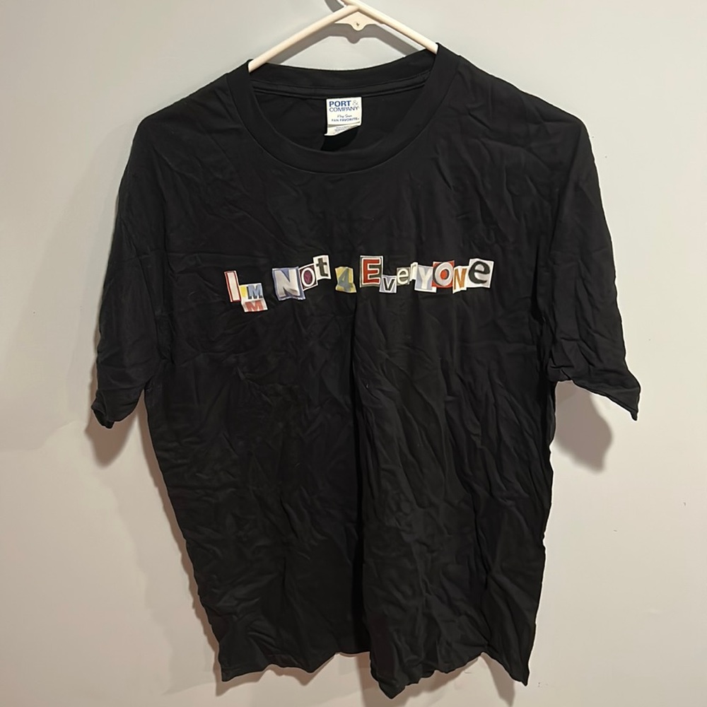 I’m not 4 everyone tee